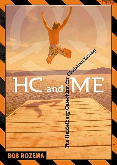 HC and Me, Year 1: The Heidelberg Catechism for Christian Living, Paperback