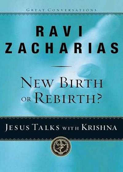 New Birth or Rebirth': Jesus Talks with Krishna, Paperback