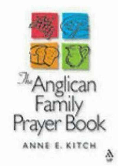 The Anglican Family Prayer Book, Hardcover