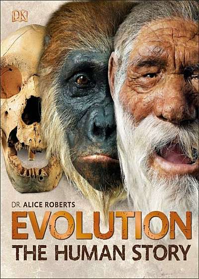Evolution: The Human Story, 2nd Edition, Hardcover