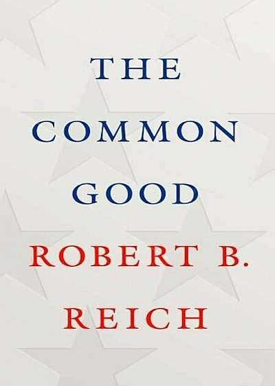 The Common Good, Hardcover