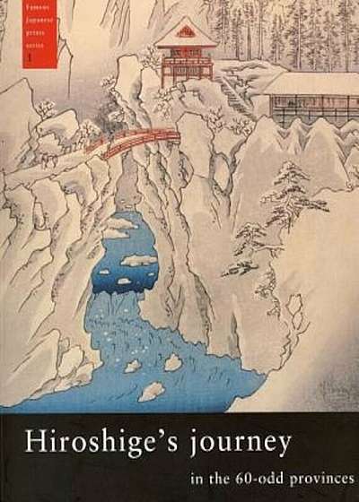 Hiroshige's Journey in the 60-Odd Provinces, Paperback