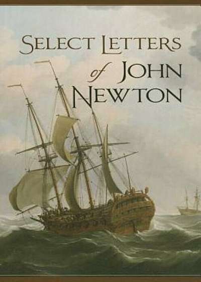 Select Letters of John Newton, Hardcover