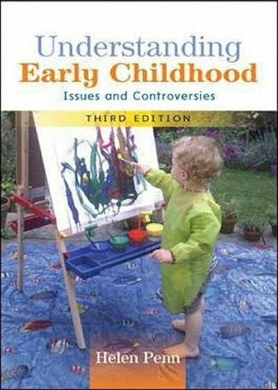Understanding Early Childhood: Issues and Controversies, Paperback