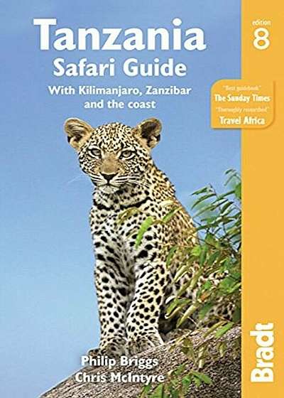 Tanzania Safari Guide: With Kilimanjaro, Zanzibar and the Coast, Paperback