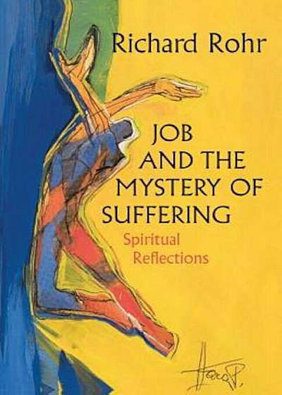 Job and the Mystery of Suffering: Spiritual Reflections, Paperback