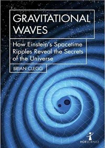 Gravitational Waves, Paperback