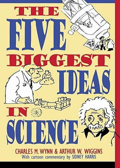 The Five Biggest Ideas in Science, Paperback