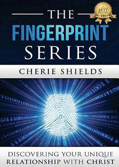 The Fingerprint Series: Discovering Your Unique Relationship with Christ, Paperback