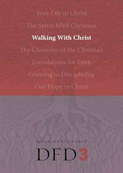 Walking with Christ, Paperback