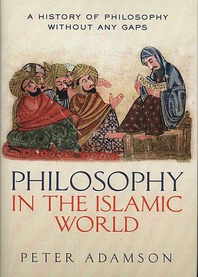 Philosophy in the Islamic World, Hardcover