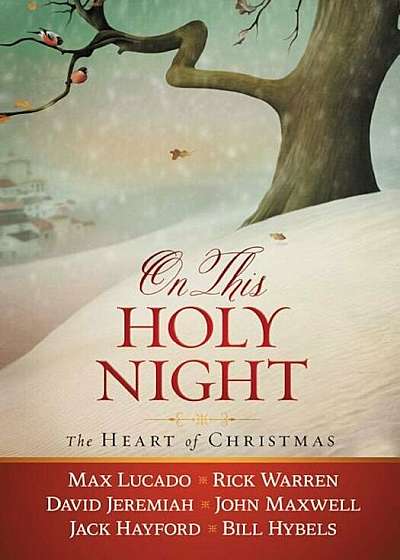 On This Holy Night: The Heart of Christmas, Hardcover
