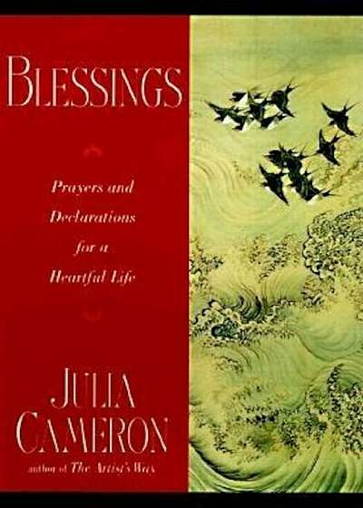 Blessings: Prayers and Declarations for a Heartful Life, Paperback