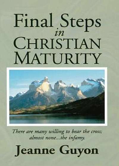 Final Steps in Christian Maturity, Paperback