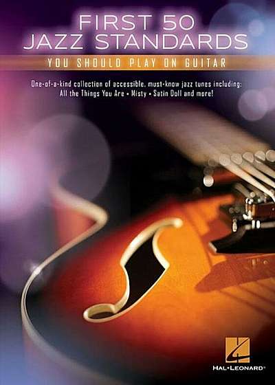 First 50 Jazz Standards You Should Play on Guitar, Paperback