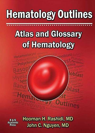 Hematology Outlines: Atlas and Glossary of Hematology, Hardcover