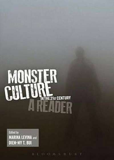 Monster Culture in the 21st Century, Paperback