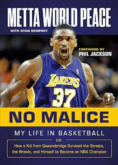 No Malice: My Life in Basketball Or: How a Kid from Queensbridge Survived the Streets, the Brawls, and Himself to Become an NBA C, Hardcover