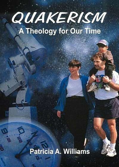 Quakerism: A Theology for Our Time, Paperback
