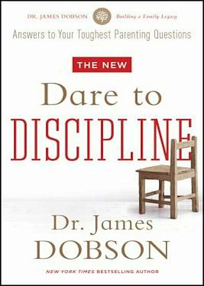 The New Dare to Discipline, Paperback