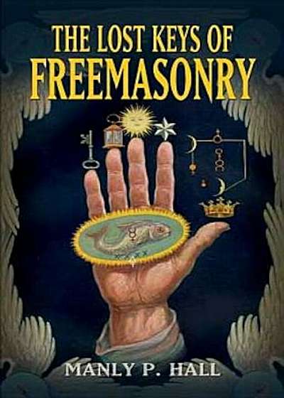 The Lost Keys of Freemasonry, Paperback