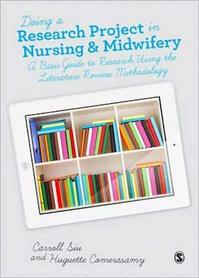 Doing a Research Project in Nursing and Midwifery, Paperback