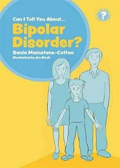 Can I tell you about Bipolar Disorder', Paperback