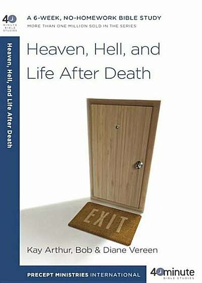 Heaven, Hell, and Life After Death, Paperback