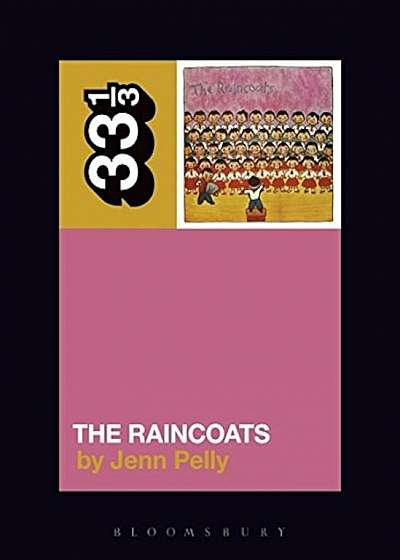 The Raincoats' the Raincoats, Paperback