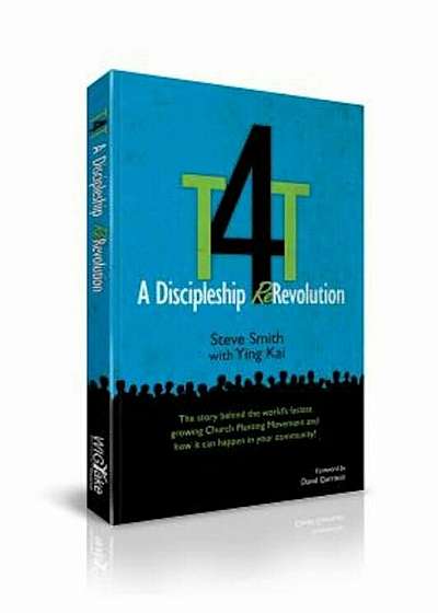 T4t: A Discipleship Re-Revolution, Paperback