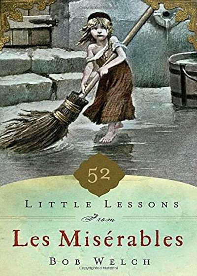 52 Little Lessons from Les Miserables, Hardcover