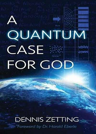 A Quantum Case for God, Paperback