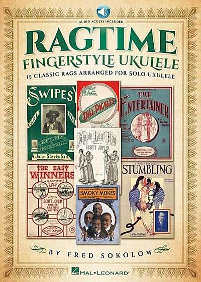 Ragtime Fingerstyle Ukulele: 15 Classic Rags Arranged for Solo Ukulele, Paperback
