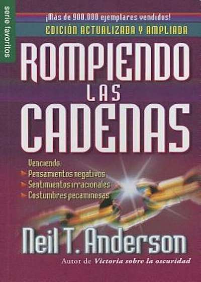 Rompiendo las Cadenas = Breaking the Chains, Paperback