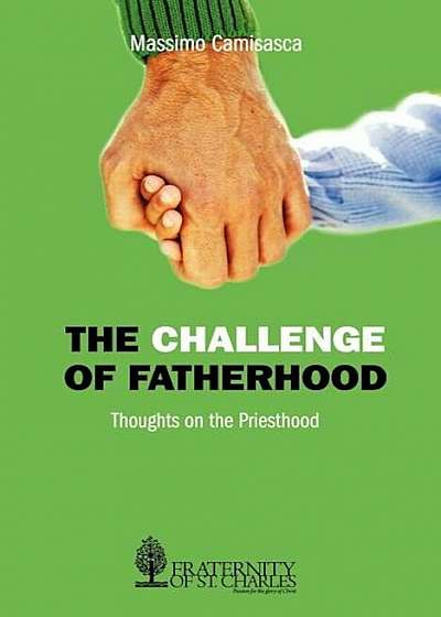 The Challenge of Fatherhood, Paperback