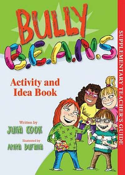 Bully B.E.A.N.S. Activity and Idea Book, Paperback