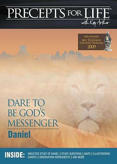 Precepts for Life Study Companion: Dare to Be God's Messenger (Daniel), Paperback