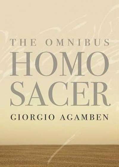 The Omnibus Homo Sacer, Hardcover