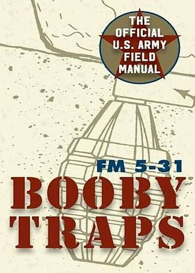 U.S. Army Guide to Boobytraps, Paperback