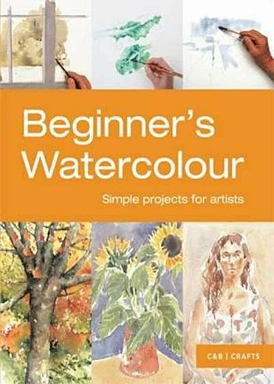 Beginner's Watercolour, Paperback