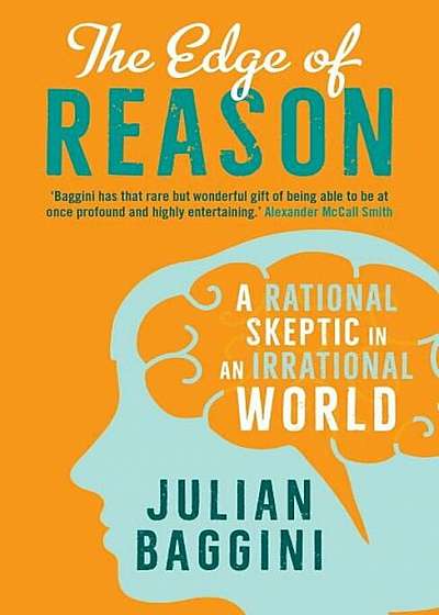 The Edge of Reason: A Rational Skeptic in an Irrational World, Paperback