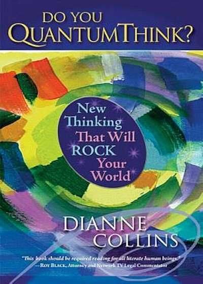Do You QuantumThink': New Thinking That Will Rock Your World, Hardcover