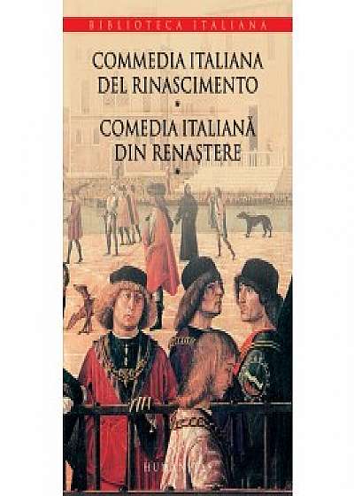 Coperta cărții Commedia italiana del Rinascimento/Comedia italiană din Renaştere (vol. I)
