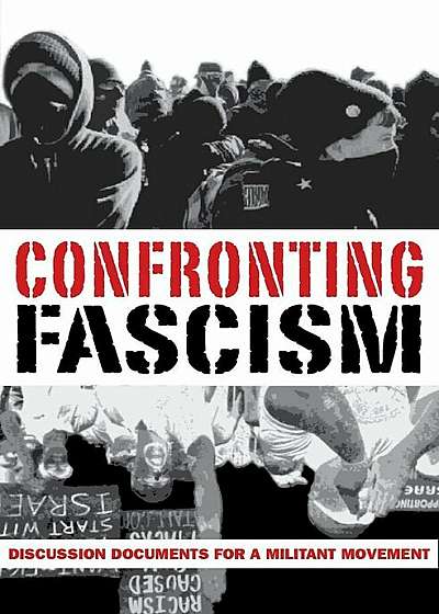 Confronting Fascism: Discussion Documents for a Militant Movement, Paperback