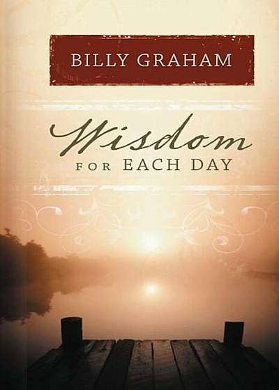Wisdom for Each Day, Hardcover
