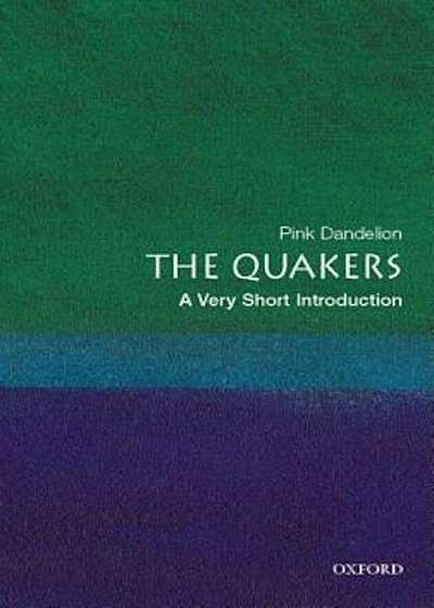 The Quakers: A Very Short Introduction, Paperback