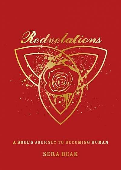 Redvelations: A Soul's Journey to Becoming Human, Hardcover