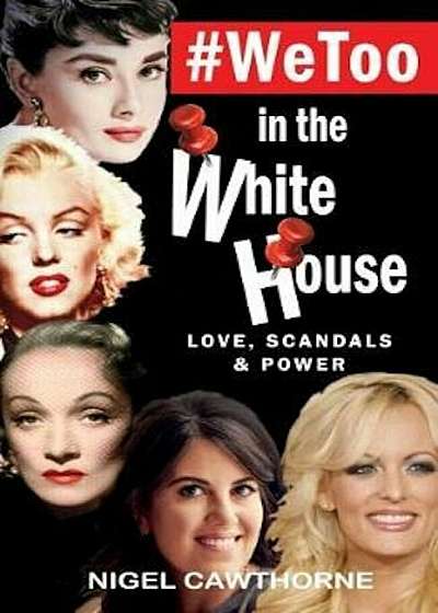 'WeToo in the White House, Hardcover