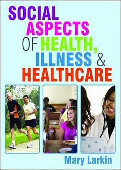 Social Aspects of Health, Illness and Healthcare, Paperback