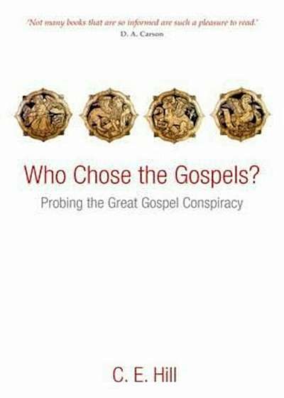 Who Chose the Gospels', Paperback Who Chose the Gospels', Paperback